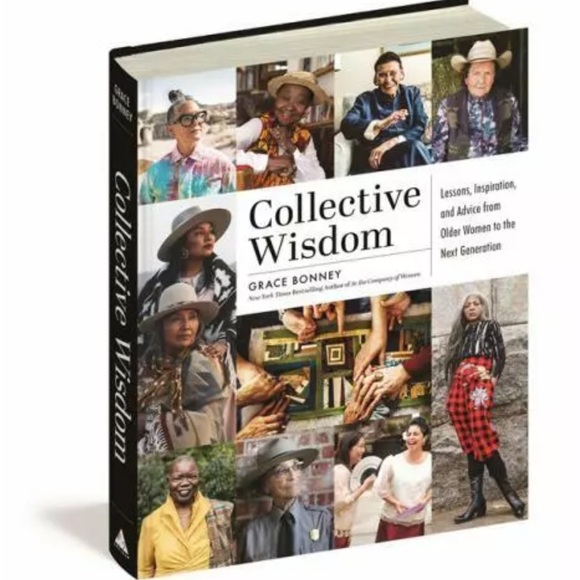 COLLECTIVE WISDOM: WOMENS STORIES. LESSONS INSPIRATION & ADVICE FROM WOMEN 50+ - Picture 1 of 12